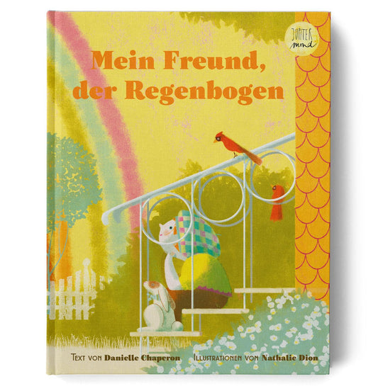 Mein Freund, der Regenbogen