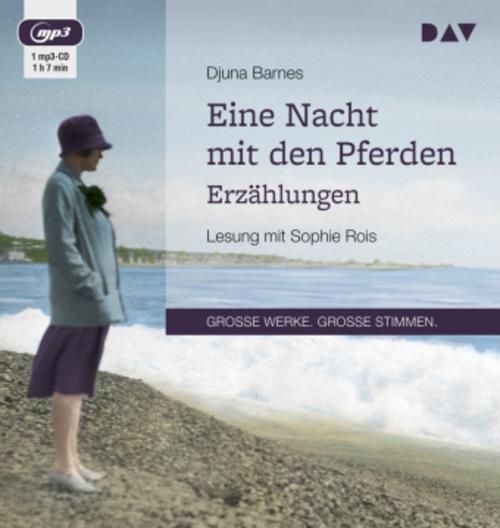 Eine Nacht mit den Pferden. Erzählungen,1 Audio-CD, 1 MP3
