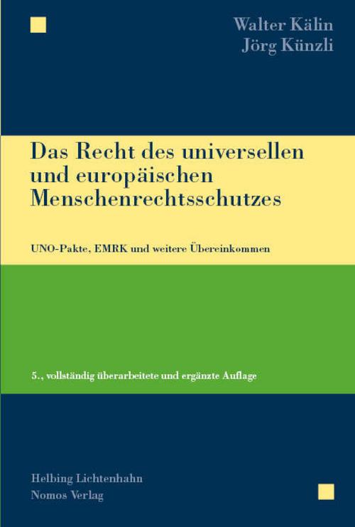 Das Recht des universellen und europäischen Menschenrechtsschutzes