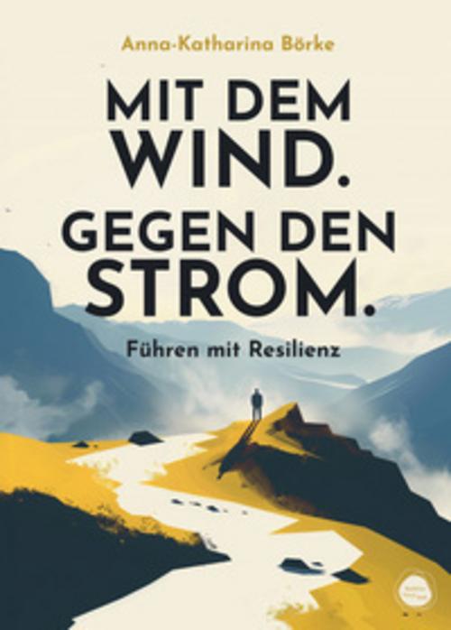 Buchcover: Mit dem Wind. Gegen den Strom.