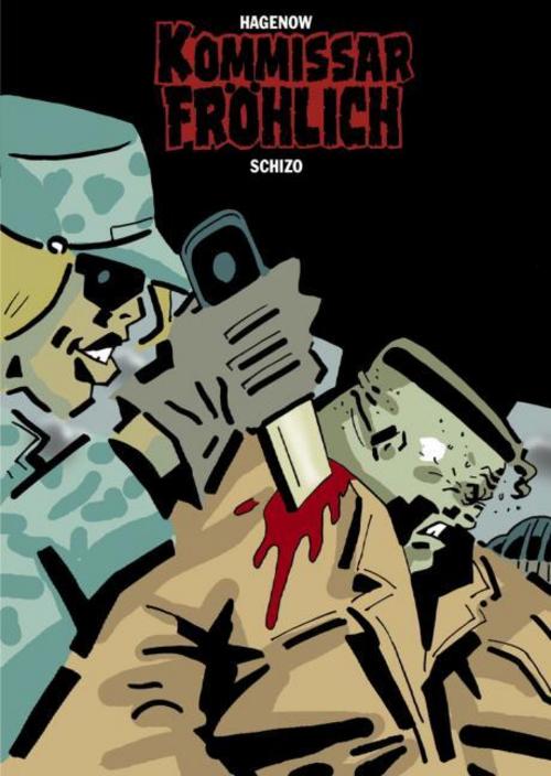 Kommissar Fröhlich - Schizo
