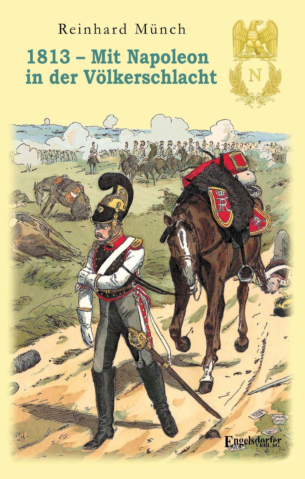 Buchcover: 1813 - Mit Napoleon in der Völkerschlacht