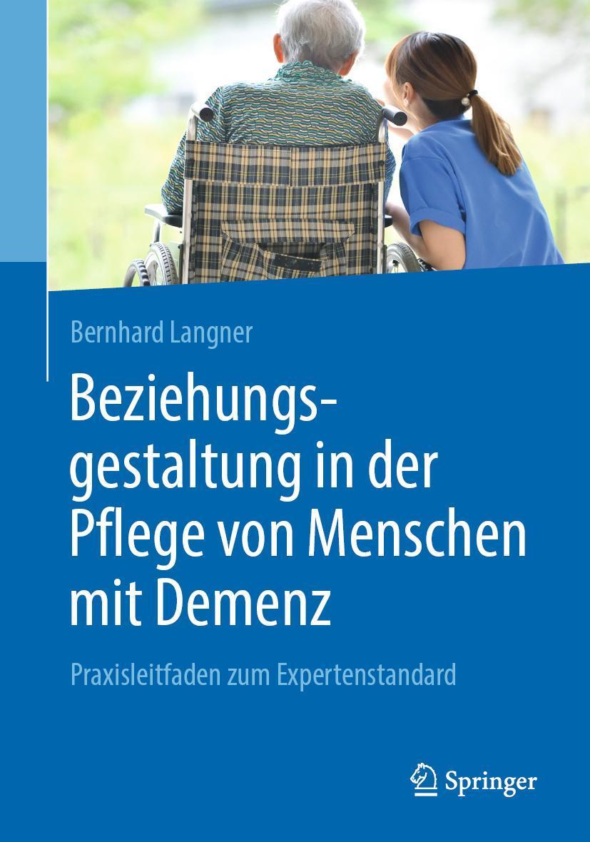 Buchcover: Beziehungsgestaltung in der Pflege von Menschen mit Demenz