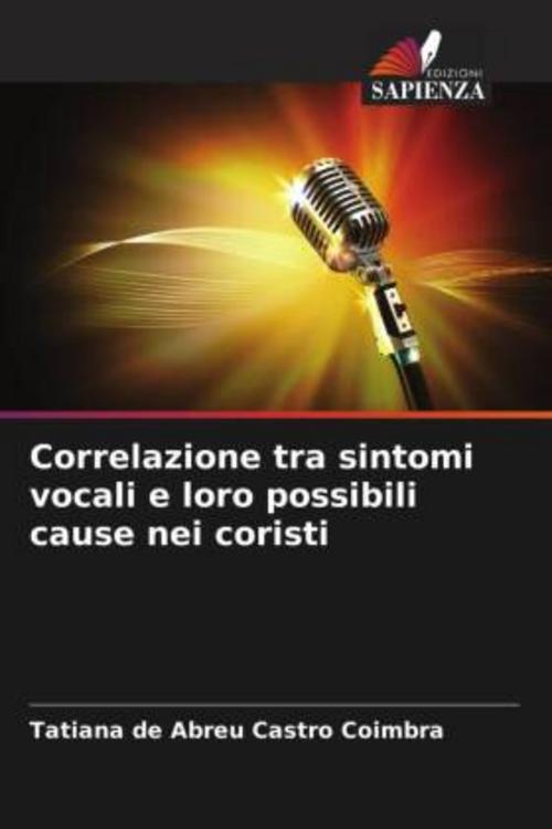 Correlazione tra sintomi vocali e loro possibili cause nei coristi