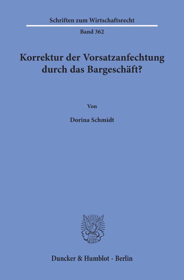 Korrektur der Vorsatzanfechtung durch das Bargeschäft?