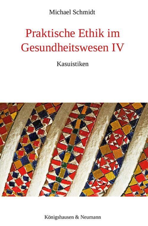 Buchcover: Praktische Ethik im Gesundheitswesen IV