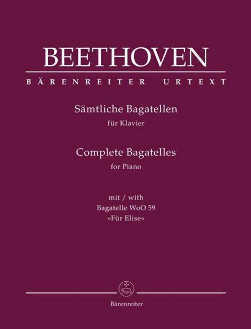 Sämtliche Bagatellen für Klavier (mit Bagatelle WoO 59 \"Für Elise\")