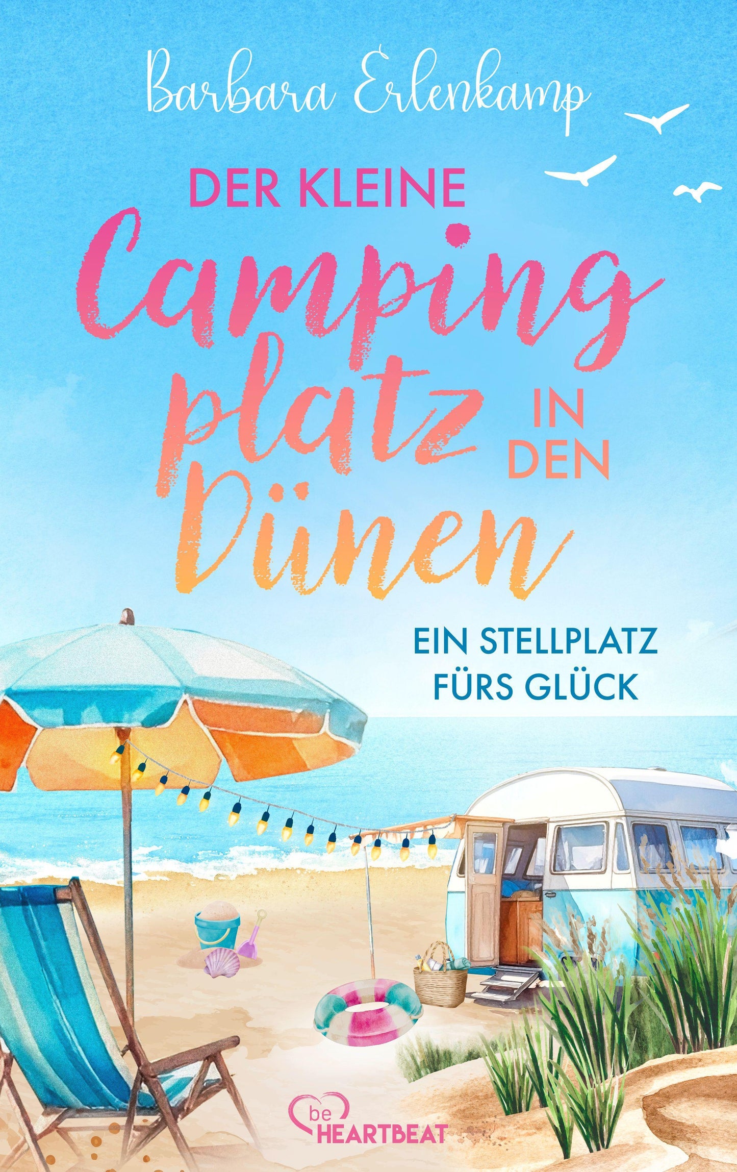 Der kleine Campingplatz in den Dünen: Ein Stellplatz fürs Glück