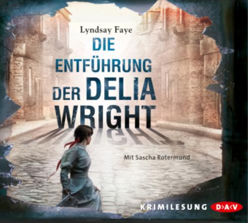 Die Entführung der Delia Wright,6 Audio-CD