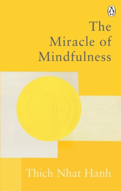 Buchcover: The Miracle Of Mindfulness