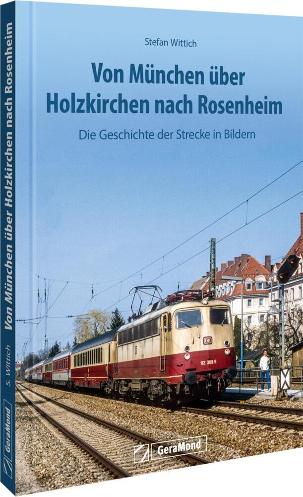Buchcover: Von München über Holzkirchen nach Rosenheim