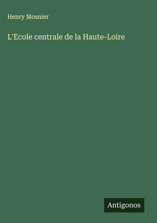 L'Ecole centrale de la Haute-Loire
