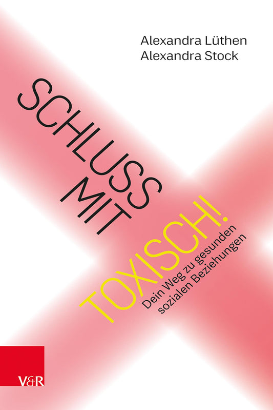 Buchcover: Schluss mit toxisch!
