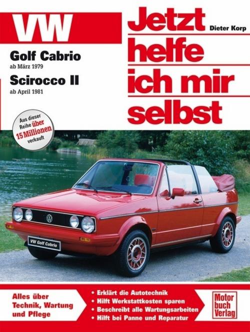 VW Golf Cabrio I / Scirocco II (Jetzt helfe ich mir selbst)