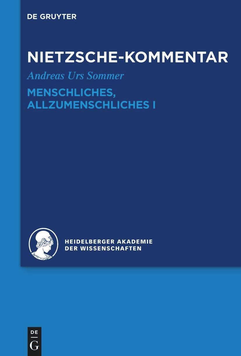 Kommentar zu Nietzsches \"Menschliches, Allzumenschliches\" I