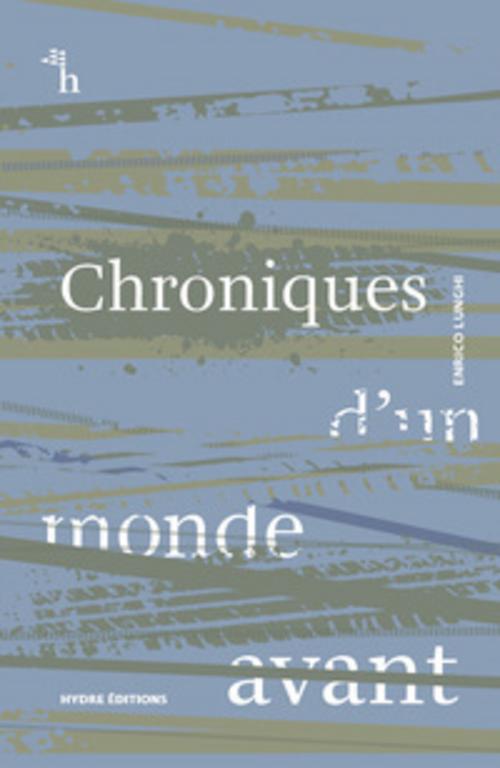 Chroniques d'un monde avant