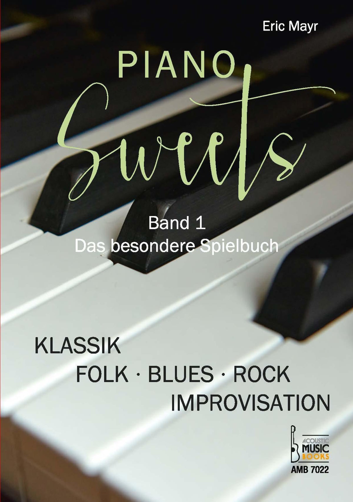 Buchcover: Piano Sweets. Band 1. Das besondere Spielbuch.