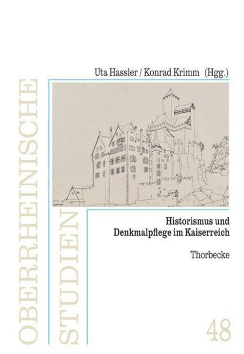 Historismus und Denkmalpflege im Kaiserreich