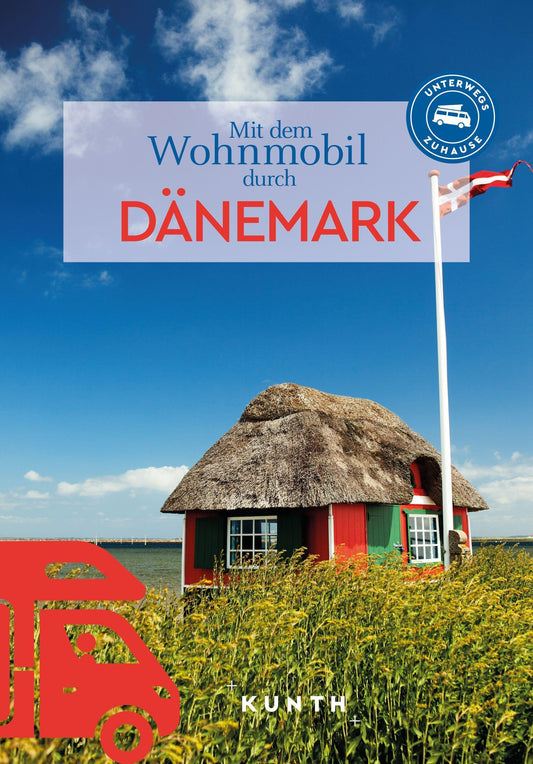 KUNTH Mit dem Wohnmobil durch Dänemark
