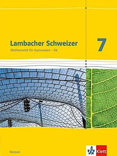 Lambacher Schweizer. 7. Schuljahr G8. Schülerbuch. Neubearbeitung. Hessen
