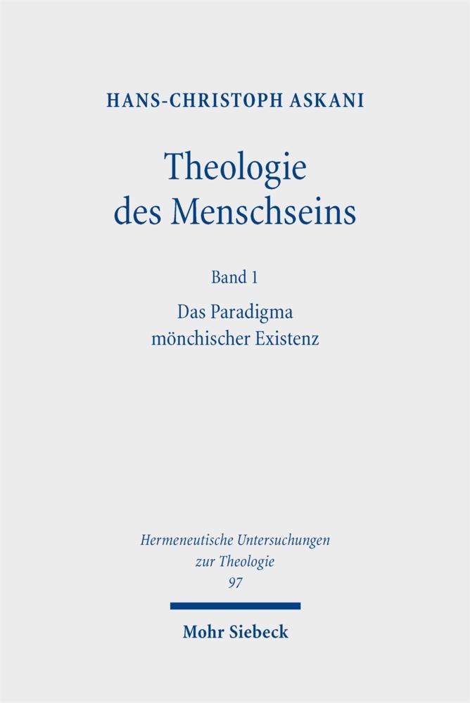 Theologie des Menschseins I