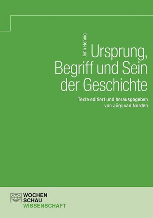 Buchcover: Ursprung, Begriff und Sein der Geschichte