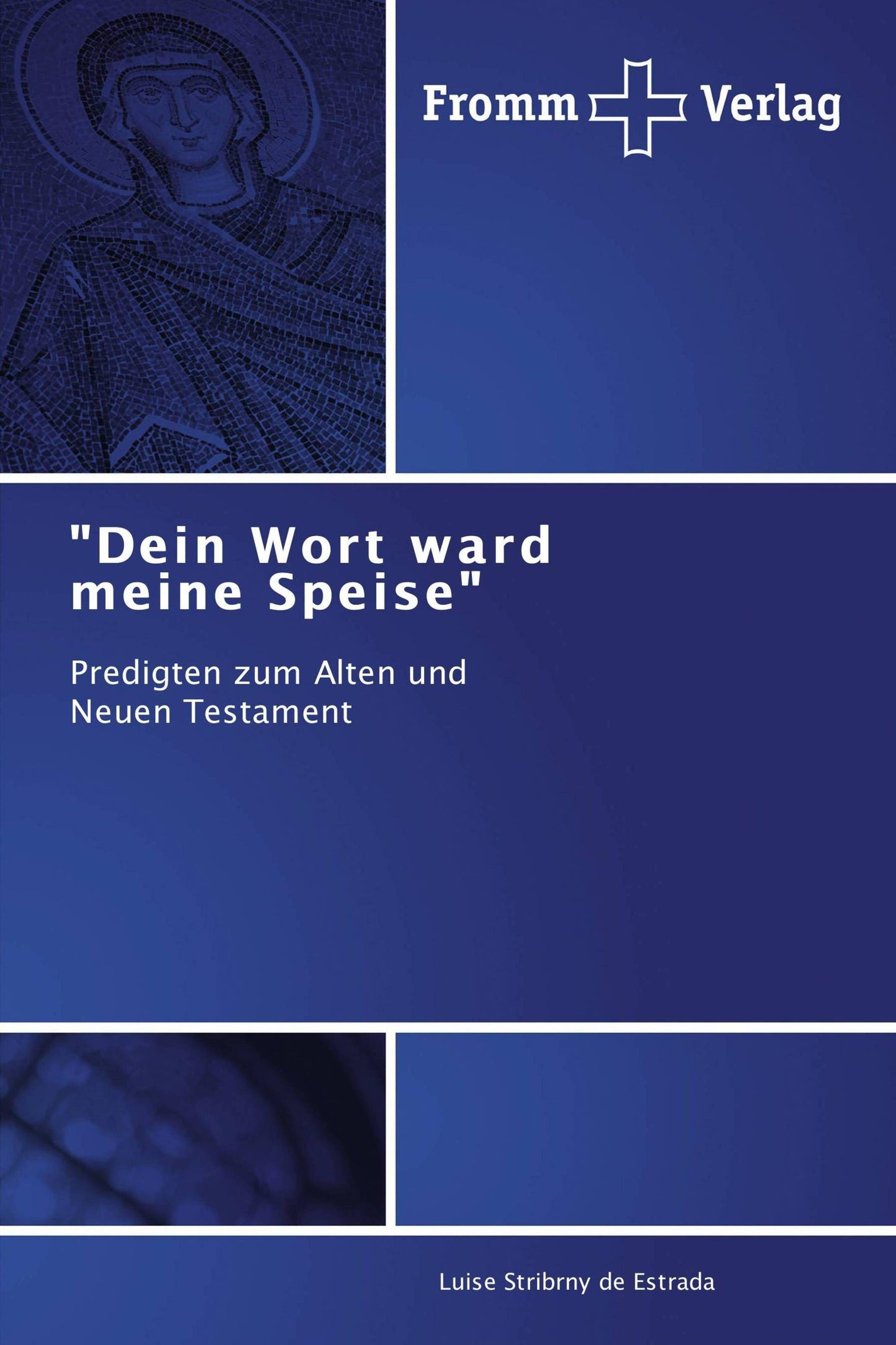 \"Dein Wort ward meine Speise\"