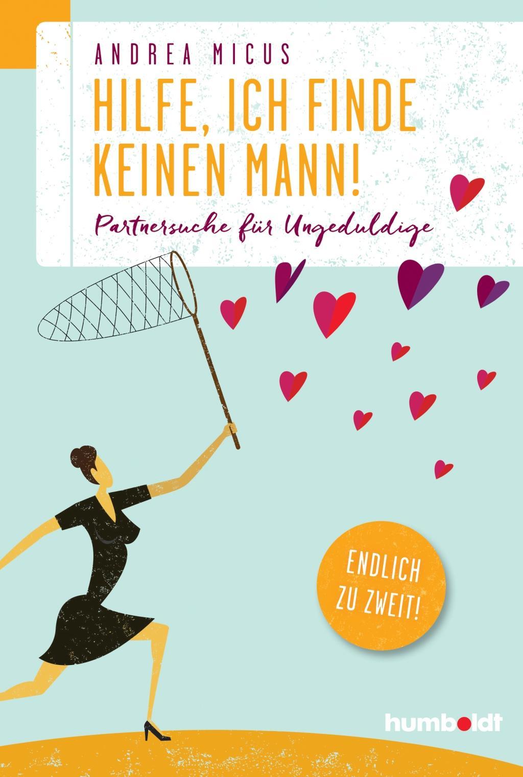 Buchcover: Hilfe, ich finde keinen Mann