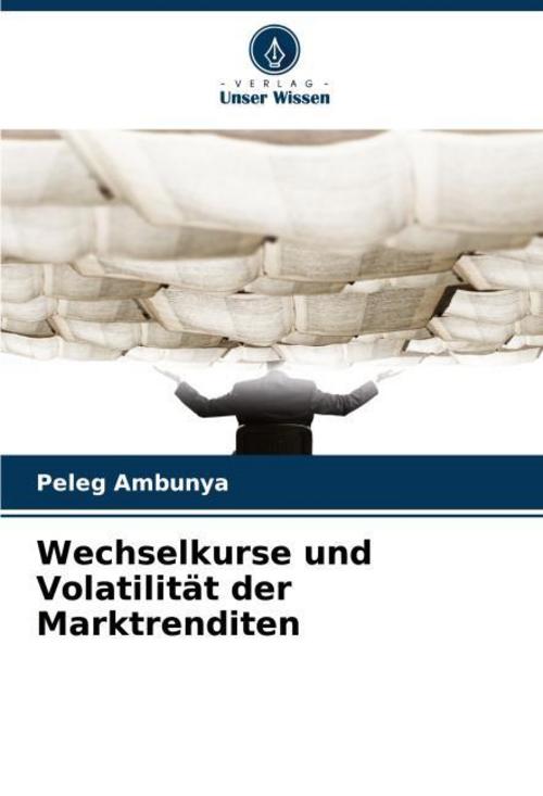 Wechselkurse und Volatilität der Marktrenditen