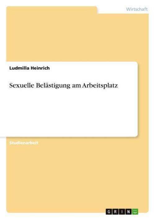Sexuelle Belästigung am Arbeitsplatz