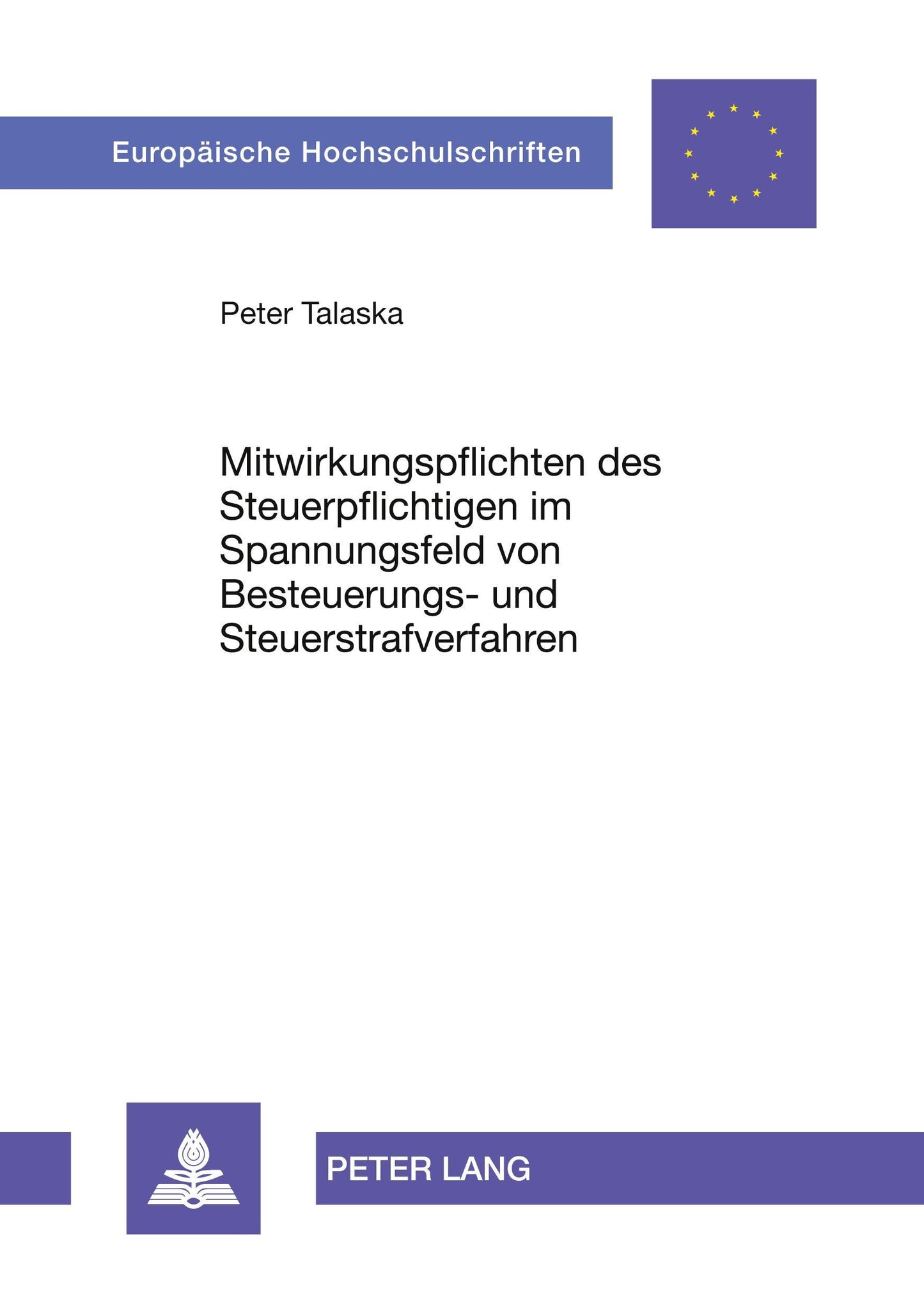 Mitwirkungspflichten des Steuerpflichtigen im Spannungsfeld von Besteuerungs- und Steuerstrafverfahren
