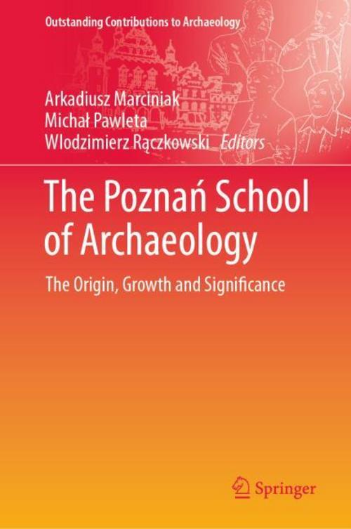 The Pozna¿ School of Archaeology