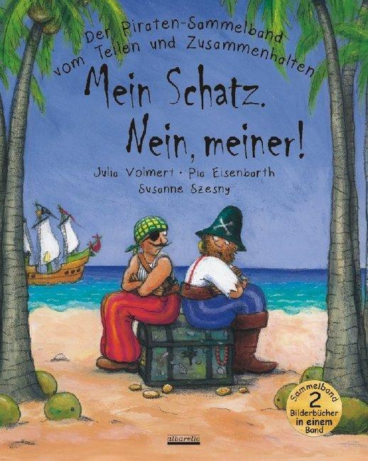 Piraten Sammelband \"Mein Schatz. Nein, meiner!\"