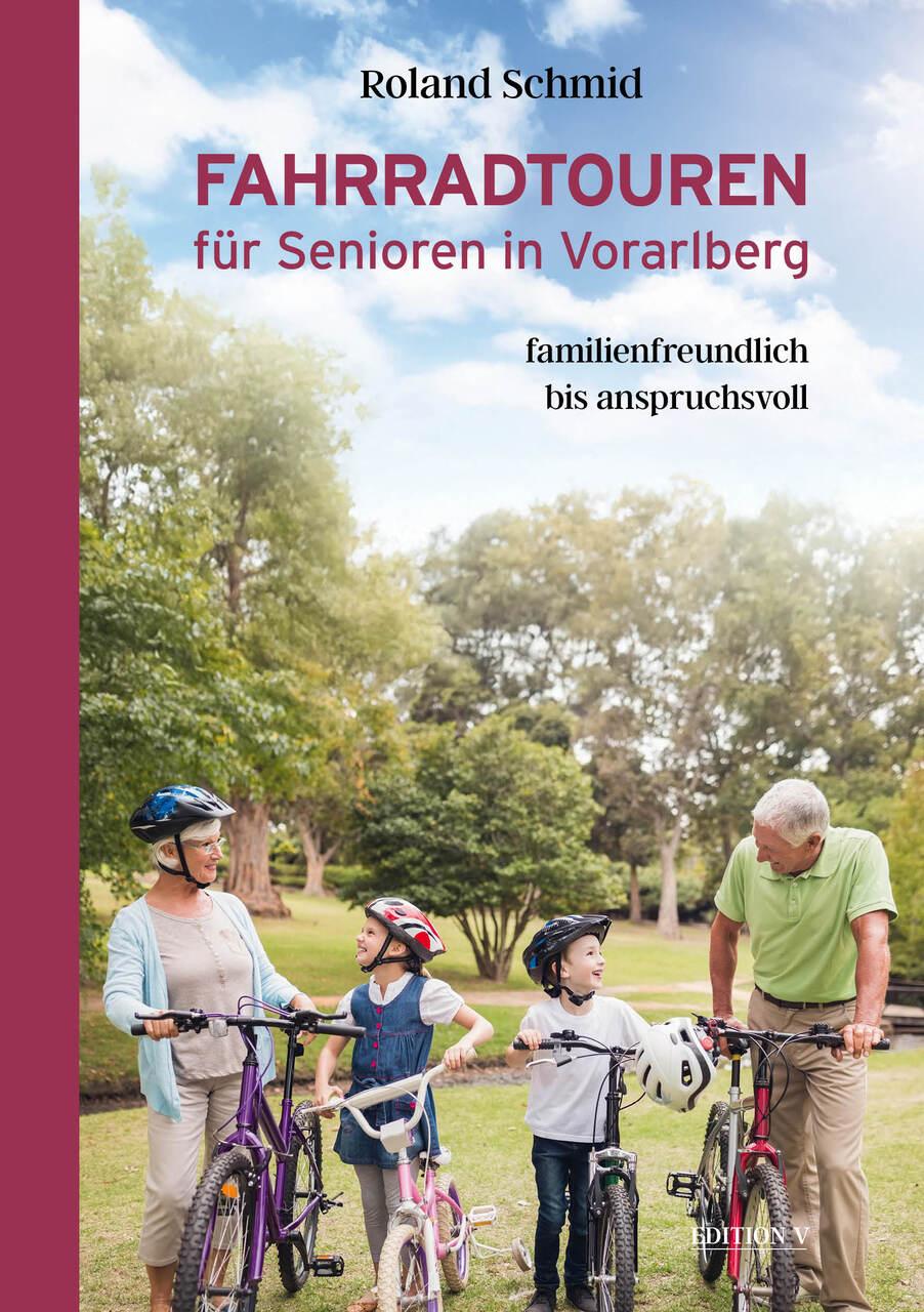 Buchcover: Fahrradtouren für Senioren in Vorarlberg