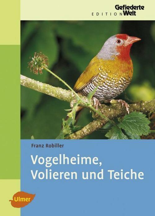 Buchcover: Vogelheime, Volieren und Teiche