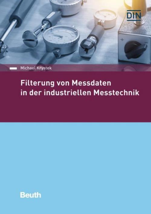 Buchcover: Filterung von Messdaten in der industriellen Messtechnik