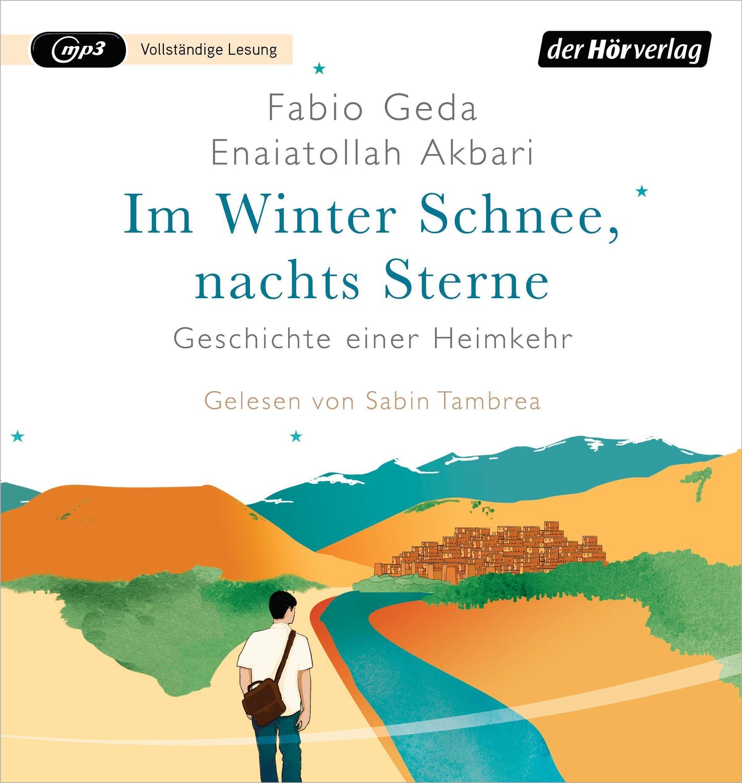 Geda, Fabio/Im Winter Schnee, nachts Sterne. Geschichte einer Heimkehr