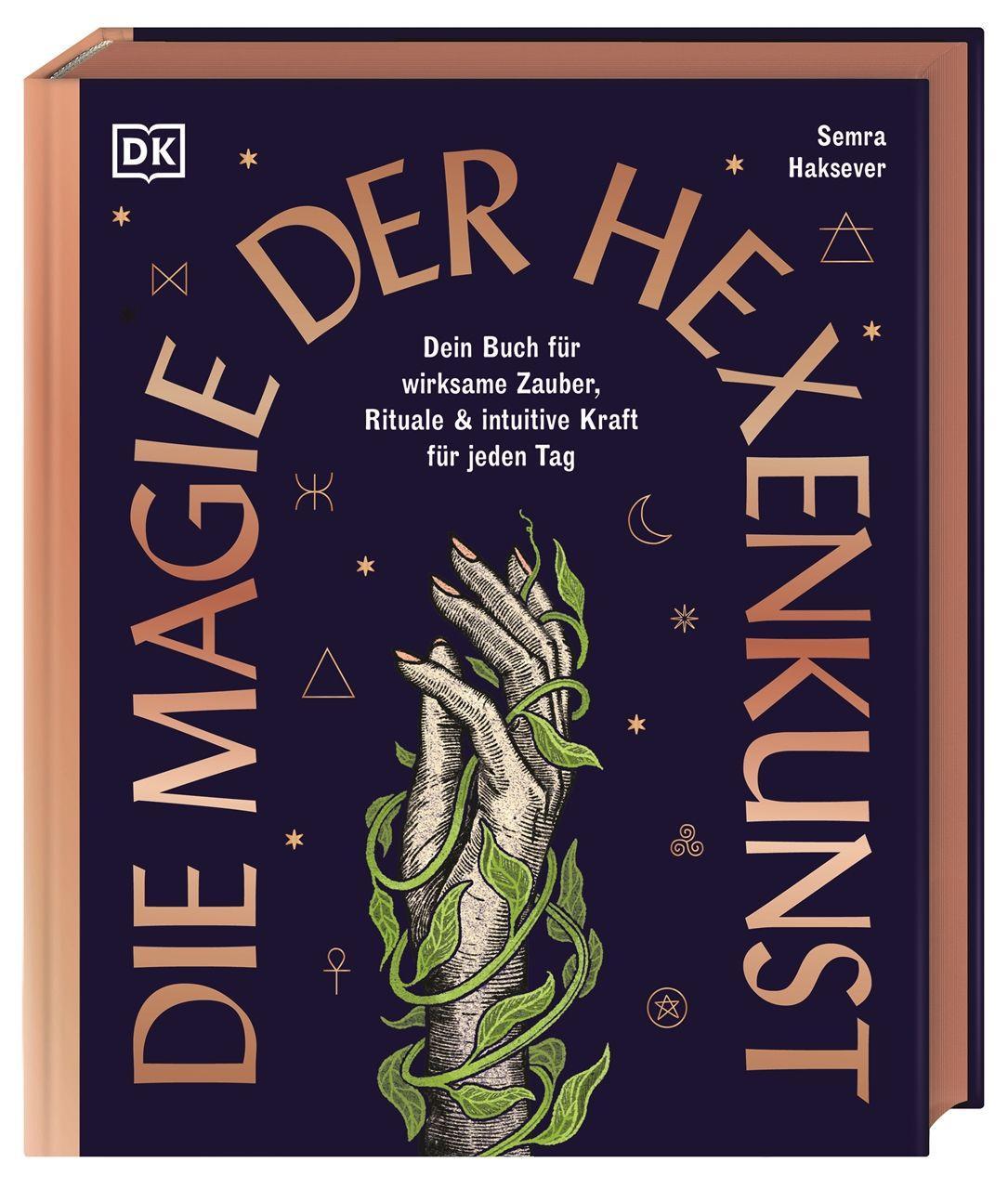 Die Magie der Hexenkunst: Dein Buch für wirksame Zauber, Rituale & intuitive Kraft für jeden Tag. Ein umfassender Leitfaden für moderne Hexerei