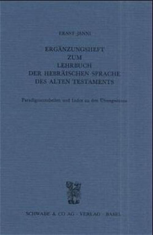 \"Lehrbuch der hebräischen Sprache des Alten Testaments. Neubearbeitung des \"\"Hebräischen Schulbuchs\"\" von Hollenberg-Budde\" / Ergänzungsheft zum Lehrbuch der hebräischen Sprache des Alten Testaments