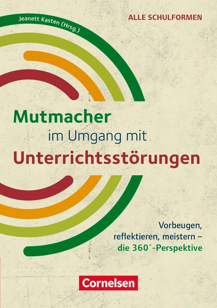 Mutmacher im Umgang mit Unterrichtsstörungen