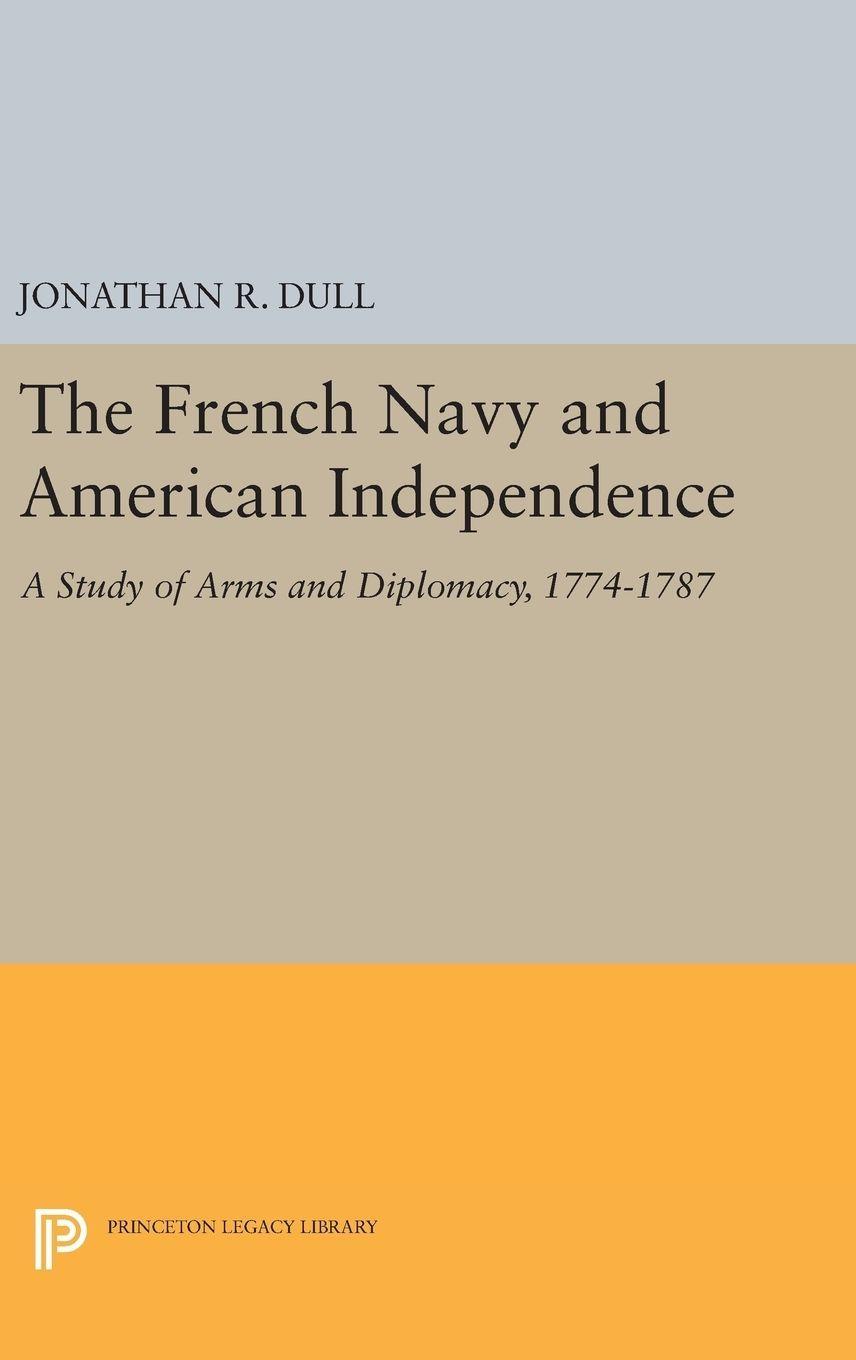The French Navy and American Independence