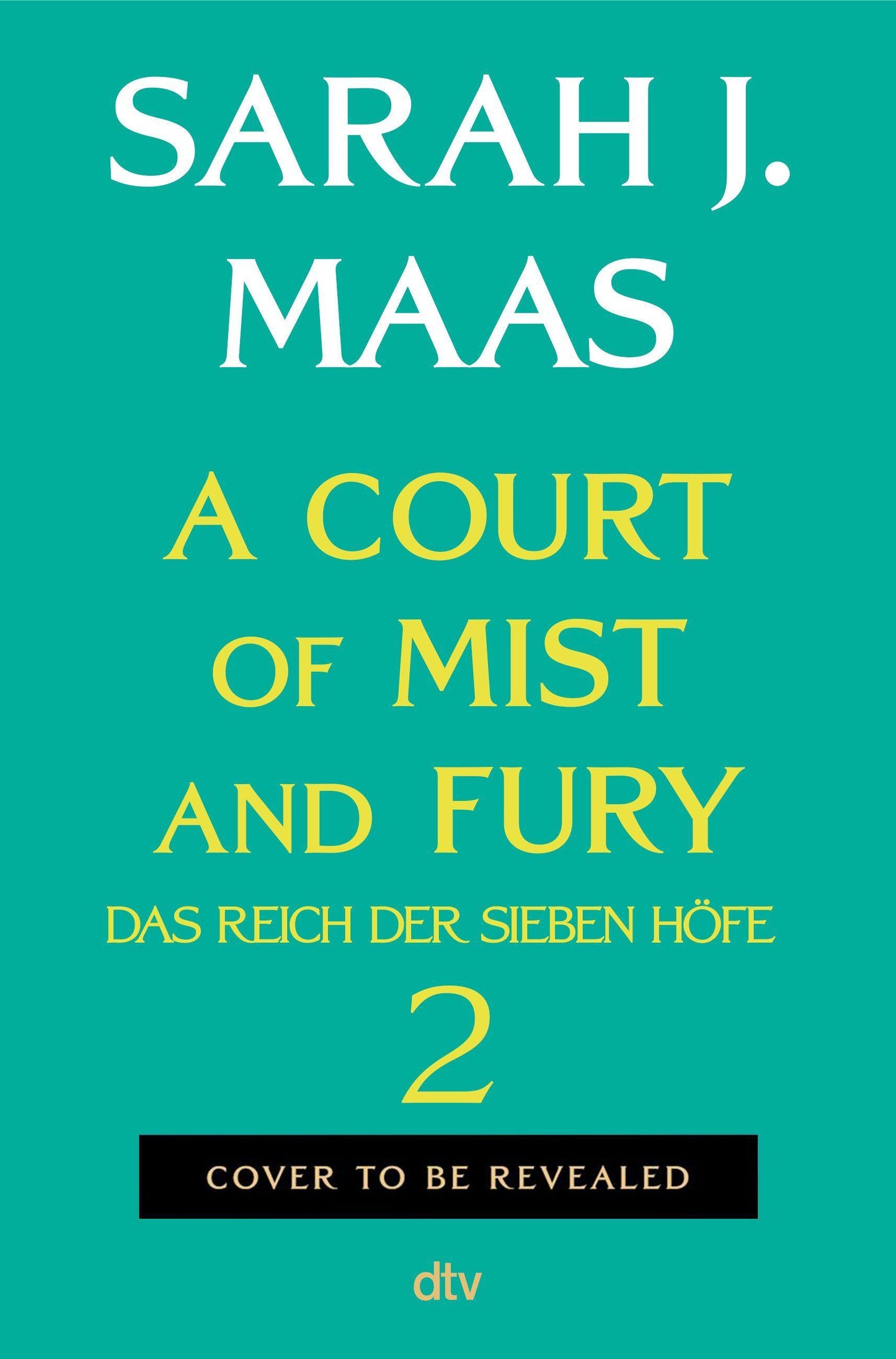A Court of Mist and Fury: (deutsche Ausgabe) | die globale Romantasy-Bestseller-Reihe | Hochveredelt mit limitiertem Farbschnitt (Das Reich der sieben Höfe-Reihe, Band 2)
