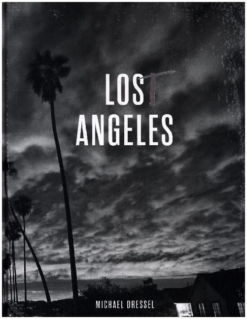 Michael Dressel, Los(t) Angeles