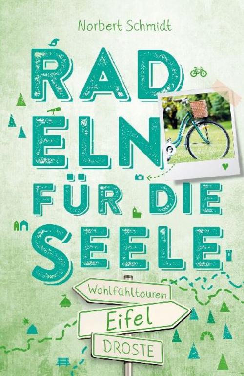 Eifel. Radeln für die Seele
