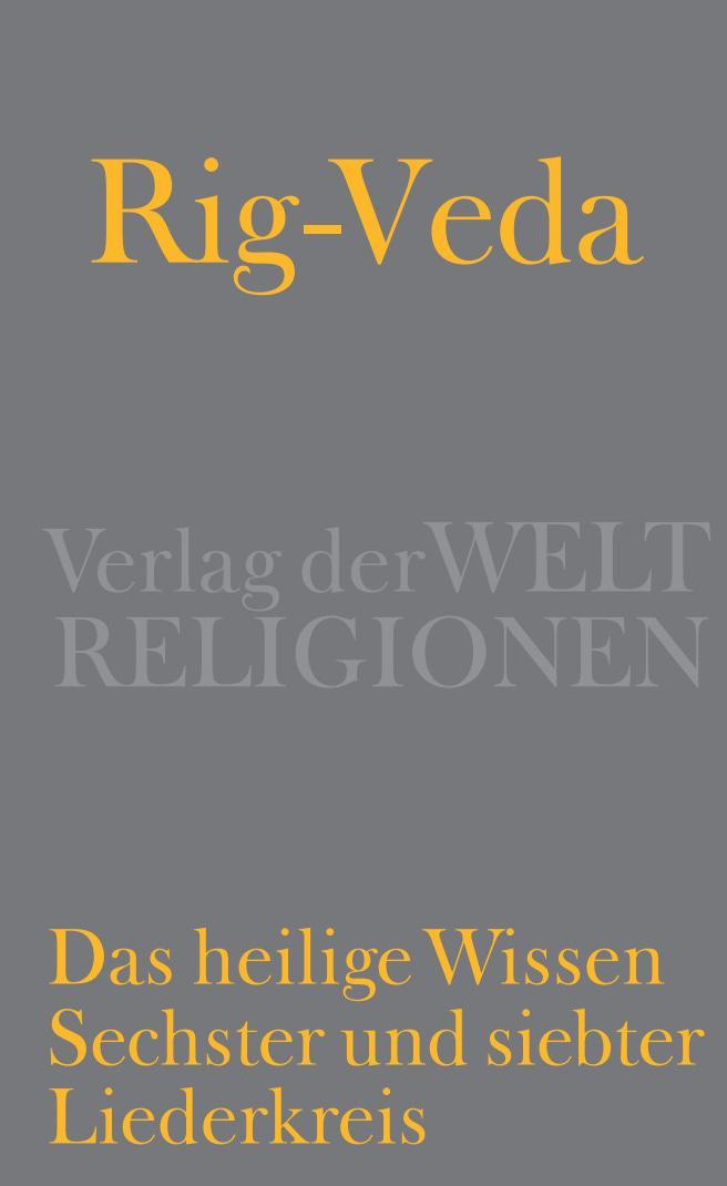 Rig-Veda - Das heilige Wissen
