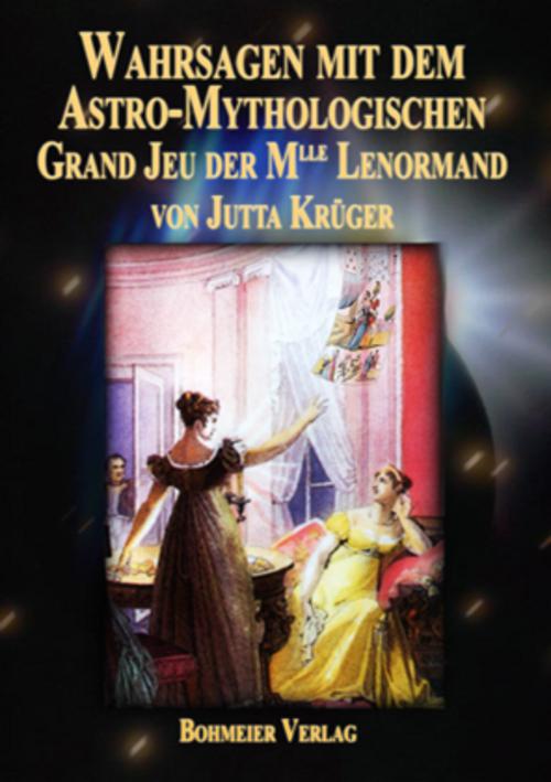Buchcover: Wahrsagen mit dem Astro-Mythologischen Grand Jeu der Mlle Lenormand