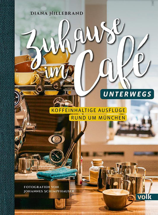 Buchcover: Zuhause im Café - unterwegs