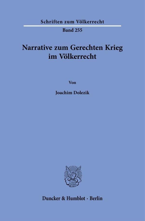 Narrative zum Gerechten Krieg im Völkerrecht.