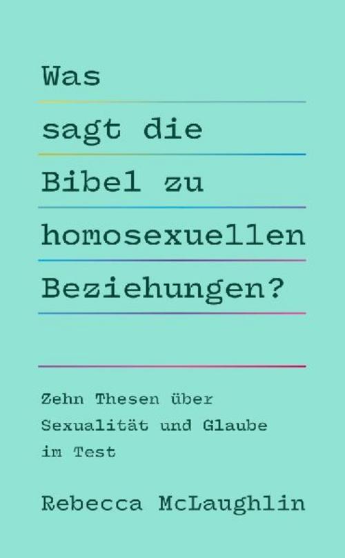Buchcover: Was sagt die Bibel zu homosexuellen Beziehungen?