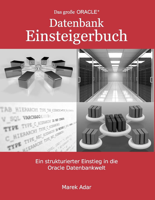 Das große Oracle Datenbank-Einsteigerbuch.